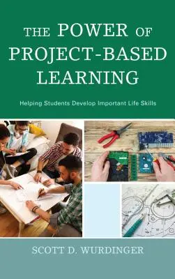 Síla projektového vyučování: Pomáhá studentům rozvíjet důležité životní dovednosti. - The Power of Project-Based Learning: Helping Students Develop Important Life Skills