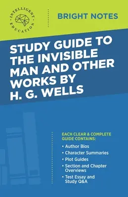 Studijní příručka k Neviditelnému muži a dalším dílům H. G. Wellse - Study Guide to The Invisible Man and Other Works by H. G. Wells