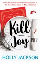 Zabít radost - Kill Joy