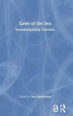 Zákony moře: Mezioborové proudy - Laws of the Sea: Interdisciplinary Currents