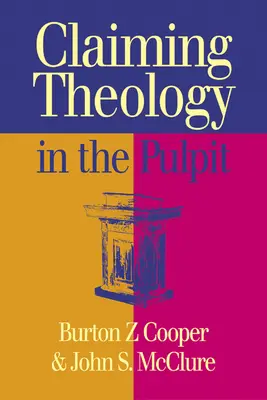 Nárok na teologii na kazatelně - Claiming Theology in the Pulpit
