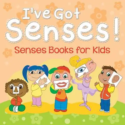 Mám smysly! Smysly: Knihy pro děti - I've Got Senses!: Senses Books for Kids
