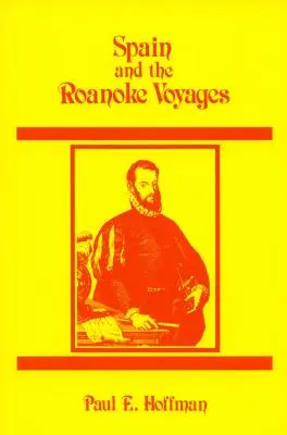 Španělsko a cesty na Roanoke - Spain and the Roanoke Voyages