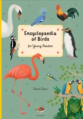 Encyklopedie ptáků: Pro mladé čtenáře - Encyclopedia of Birds: For Young Readers