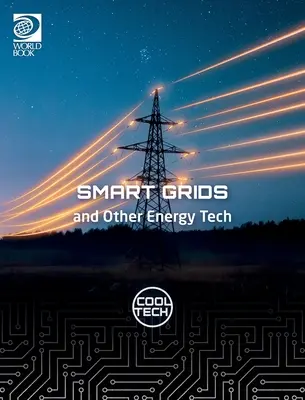 Cool Tech 2: Chytré sítě a další energetické technologie - Cool Tech 2: Smart Grids and Other Energy Tech