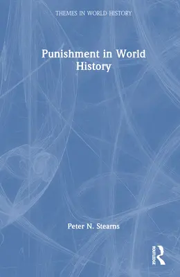 Tresty ve světových dějinách - Punishment in World History