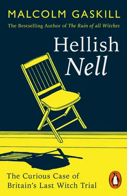 Pekelná Nell - Poslední z britských čarodějnic - Hellish Nell - Last of Britain's Witches