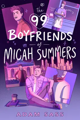 99 přítelů Micaha Summerse - The 99 Boyfriends of Micah Summers