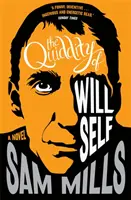 Sebekritičnost vůle - Quiddity of Will Self