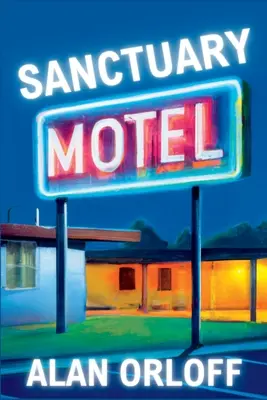 Motel Sanctuary: Román Mess Hopkins - Sanctuary Motel: A Mess Hopkins Novel
