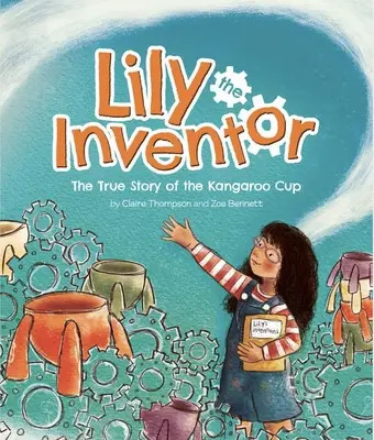 Vynálezkyně Lily: Pravdivý příběh klokaního poháru - Lily the Inventor: The True Story of the Kangaroo Cup