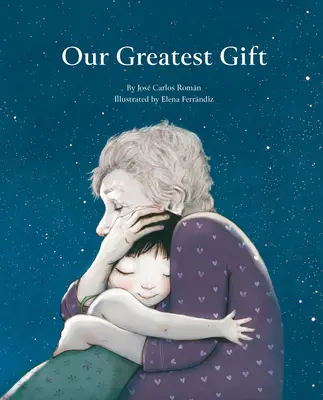 Náš největší dárek - Our Greatest Gift