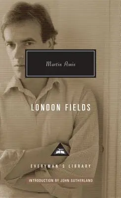 London Fields: Úvod John Sutherland - London Fields: Introduction by John Sutherland