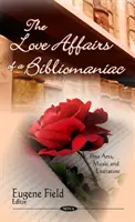 Milostné aféry bibliomana - svazek VII - Love Affairs of a Bibliomaniac - Volume VII