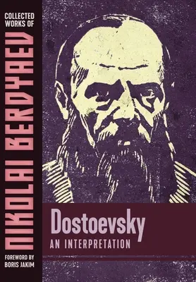 Dostojevskij: Výklad - Dostoevsky: An Interpretation