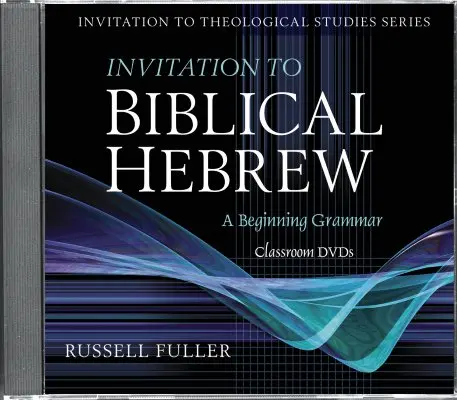 Pozvání do biblické hebrejštiny - Invitation to Biblical Hebrew