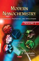 Moderní nanochemie - 2. díl -- Syntéza, vlastnosti a aplikace - Modern Nanochemistry - Volume 2 -- Synthesis, Properties & Applications
