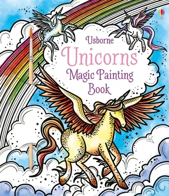 Kouzelné malování jednorožců - Unicorns Magic Painting Book