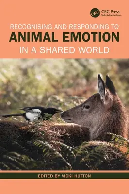 Rozpoznávání a reagování na zvířecí emoce ve společném světě - Recognising and Responding to Animal Emotion in a Shared World