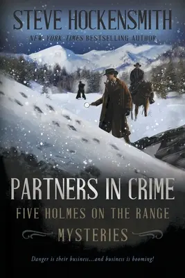 Partneři ve zločinu: Pět záhad z prostředí Holmese na útěku - Partners In Crime: Five Holmes on the Range Mysteries