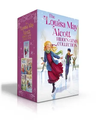 Sbírka Louisa May Alcott Hidden Gems (Boxed Set): Osm bratranců; Rozkvetlá růže; Staromódní dívka; Pod šeříky; Jack a Jill - The Louisa May Alcott Hidden Gems Collection (Boxed Set): Eight Cousins; Rose in Bloom; An Old-Fashioned Girl; Under the Lilacs; Jack and Jill