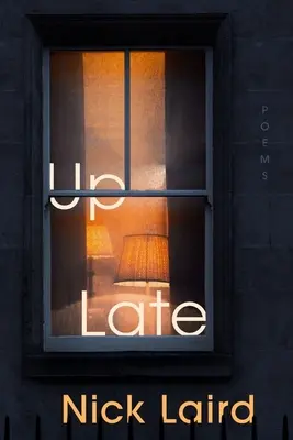 Pozdě vzhůru: básně - Up Late: Poems