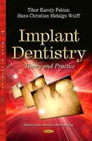 Stomatologická implantologie - teorie a praxe - Implant Dentistry - Theory and Practice