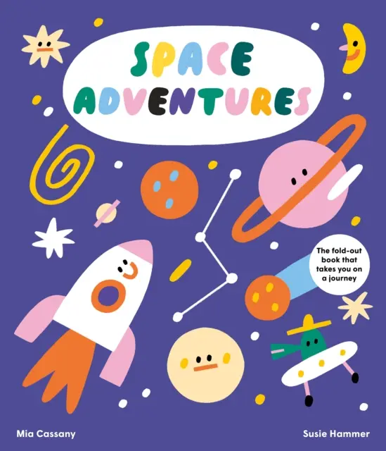 Vesmírná dobrodružství - Rozkládací knížka, která vás vezme na cestu - Space Adventures - The fold-out book that takes you on a journey