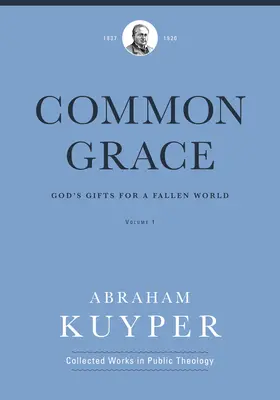 Společná milost (1. díl): Boží dary pro padlý svět (1. díl) - Common Grace (Volume 1): God's Gifts for a Fallen World