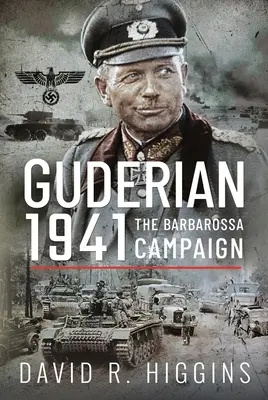 Guderian 1941: Tažení Barbarossa - Guderian 1941: The Barbarossa Campaign