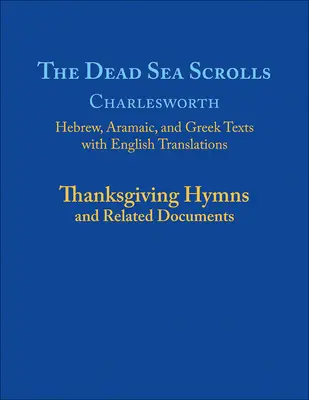 Svitky od Mrtvého moře, svazek 5a: Hymny díkůvzdání a související dokumenty - The Dead Sea Scrolls, Volume 5a: Thanksgiving Hymns and Related Documents