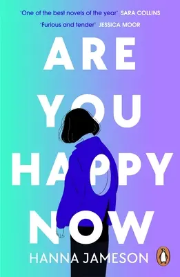 Are You Happy Now - „Jeden z nejlepších románů roku 2023“ Sara Collinsová - Are You Happy Now - 'One of the best novels of 2023' Sara Collins