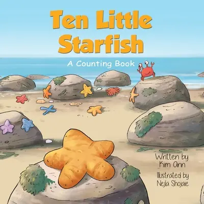 Deset malých hvězdic: Hvězdičky: Knížka o počítání - Ten Little Starfish: A Counting Book