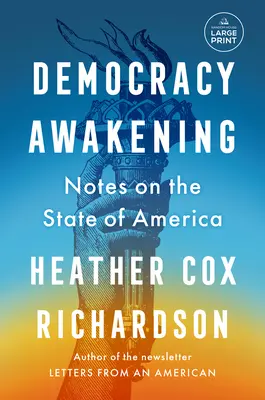 Demokracie se probouzí: Poznámky o stavu Ameriky - Democracy Awakening: Notes on the State of America