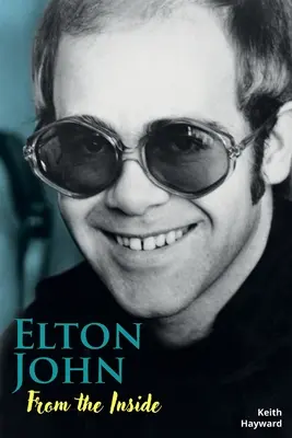 Elton John: Zevnitř - Elton John: From The Inside