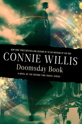 Kniha o soudném dni: Román z oxfordské série o cestování časem - Doomsday Book: A Novel of the Oxford Time Travel Series
