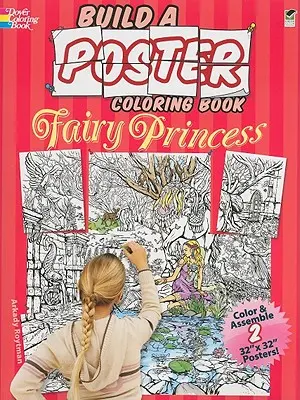 Postav si plakát Omalovánky - Pohádková princezna - Build a Poster Coloring Book--Fairy Princess