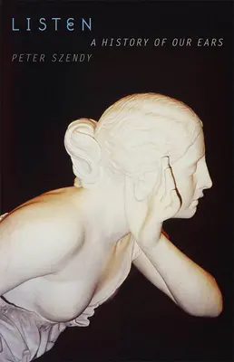Dějiny našich uší - Listen: A History of Our Ears
