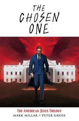 Vyvolený: trilogie Americký Ježíš - The Chosen One: The American Jesus Trilogy