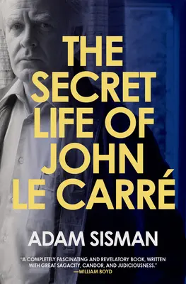 Tajný život Johna Le Carra - The Secret Life of John Le Carre