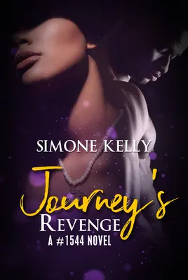Odplata za cestu: Román #1544 - Journey's Revenge: A #1544 Novel
