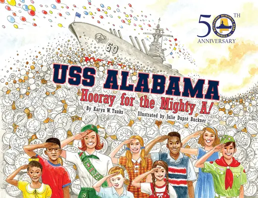 USS Alabama: Hurá na mocnou A! - USS Alabama: Hooray for the Mighty A!