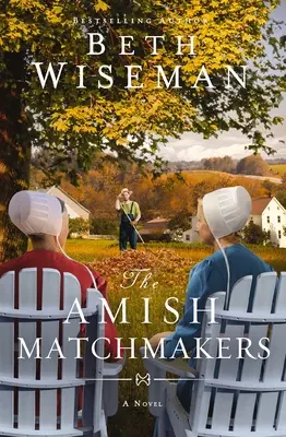 Amišští dohazovači - The Amish Matchmakers
