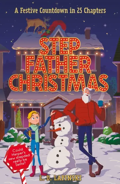 Otčímovy Vánoce - Sváteční příběh s odpočítáváním ve 25 kapitolách - Stepfather Christmas - A Festive Countdown Story in 25 Chapters