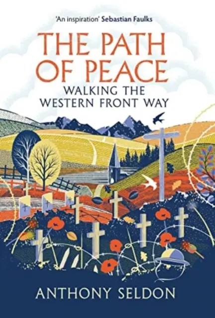 Cesta míru - Putování po západní frontě - Path of Peace - Walking the Western Front Way