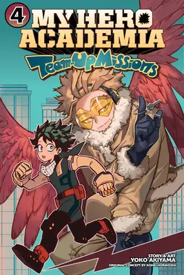 My Hero Academia: 4: Team-Up Missions, Vol. 4 - My Hero Academia: Team-Up Missions, Vol. 4