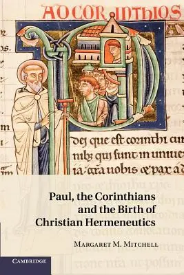 Pavel, Korinťané a zrod křesťanské hermeneutiky - Paul, the Corinthians and the Birth of Christian Hermeneutics