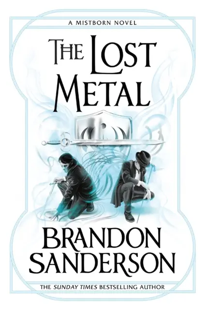 Ztracený kov - román o Mistbornu - Lost Metal - A Mistborn Novel