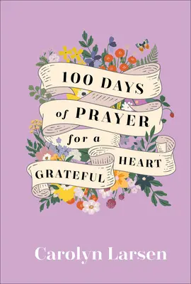 100 dní modliteb za vděčné srdce - 100 Days of Prayer for a Grateful Heart