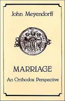 Manželství - pravoslavná perspektiva - Marriage - An Orthodox Perspective